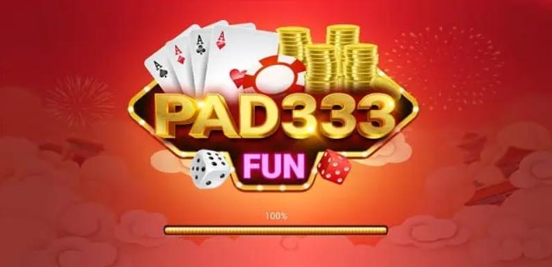 Pad333 Fun – Cổng game đẳng cấp dân chơi số 1 